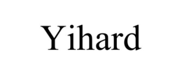 yihard