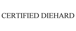 certified diehard