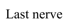 last nerve