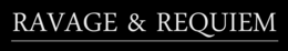 ravage & requiem