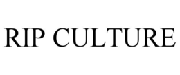 rip culture