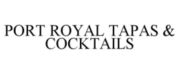 port royal tapas & cocktails