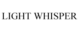 light whisper