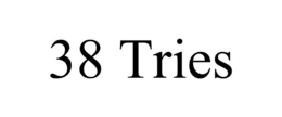 38 tries