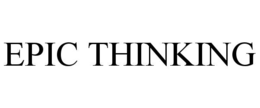 epic thinking