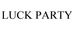 luck party