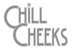 chill cheeks
