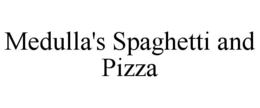 medulla's spaghetti and pizza
