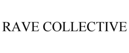 rave collective