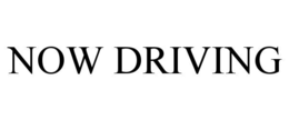 now driving