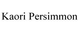 kaori persimmon