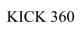 kick 360