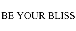 be your bliss