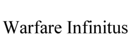 warfare infinitus