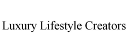 luxury lifestyle creators