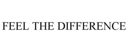 feel the difference