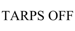 tarps off