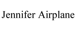 jennifer airplane