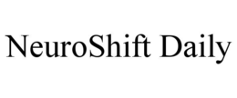 neuroshift daily