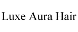 luxe aura hair