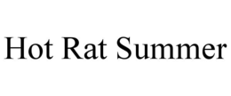 hot rat summer