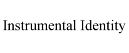 instrumental identity