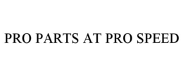 pro parts at pro speed