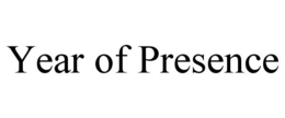 year of presence