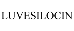 luvesilocin
