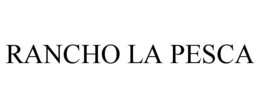 rancho la pesca