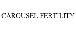 carousel fertility