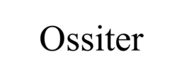 ossiter