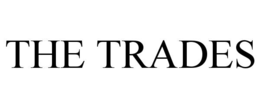 the trades