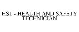 hst - health and safety technician