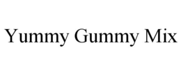 yummy gummy mix