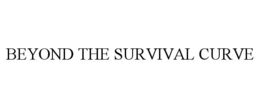 beyond the survival curve