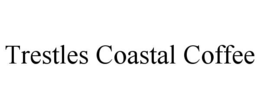 trestles coastal coffee