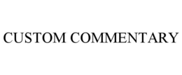 custom commentary