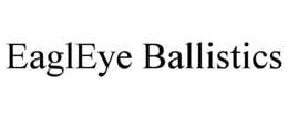 eagleye ballistics