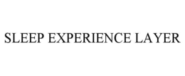 sleep experience layer