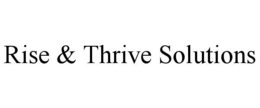rise & thrive solutions