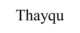 thayqu