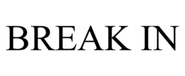 break in