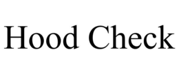 hood check
