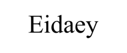 eidaey