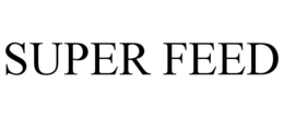 super feed