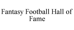 fantasy football hall of fame