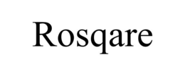 rosqare