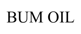 bum oil