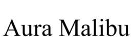 aura malibu